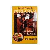 Pohanka ve mlýně a v kuchyni Šmajstrla